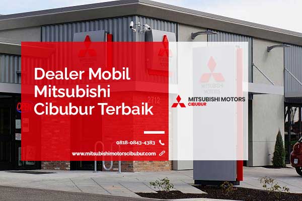 Dealer Mobil Mitsubishi Cibubur Terbaik – Harga Terbaru Dealer Mobil Mitsubishi Cibubur Terbaik – Harga Terbaru